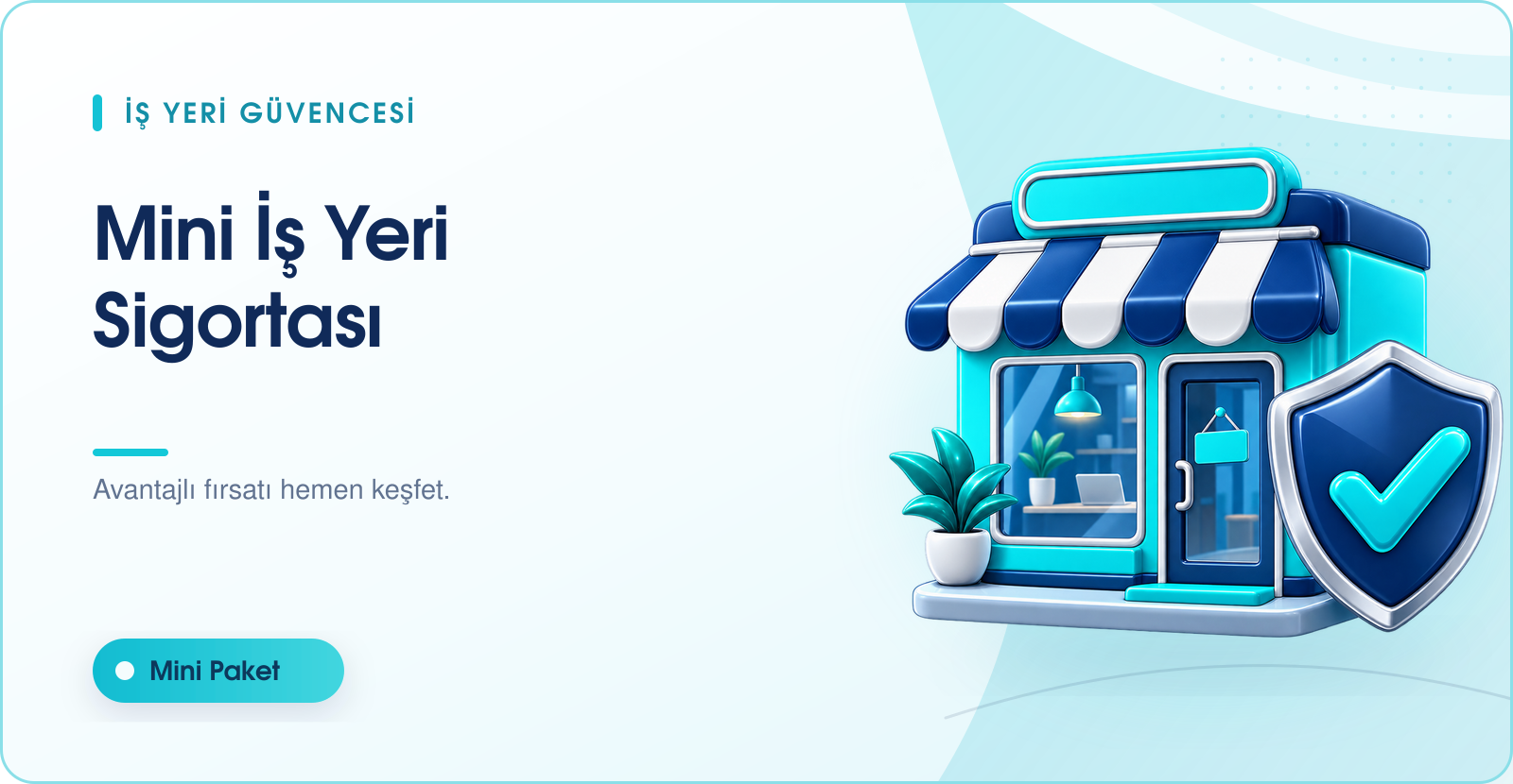 MİNİ İŞ YERİ SİGORTASI