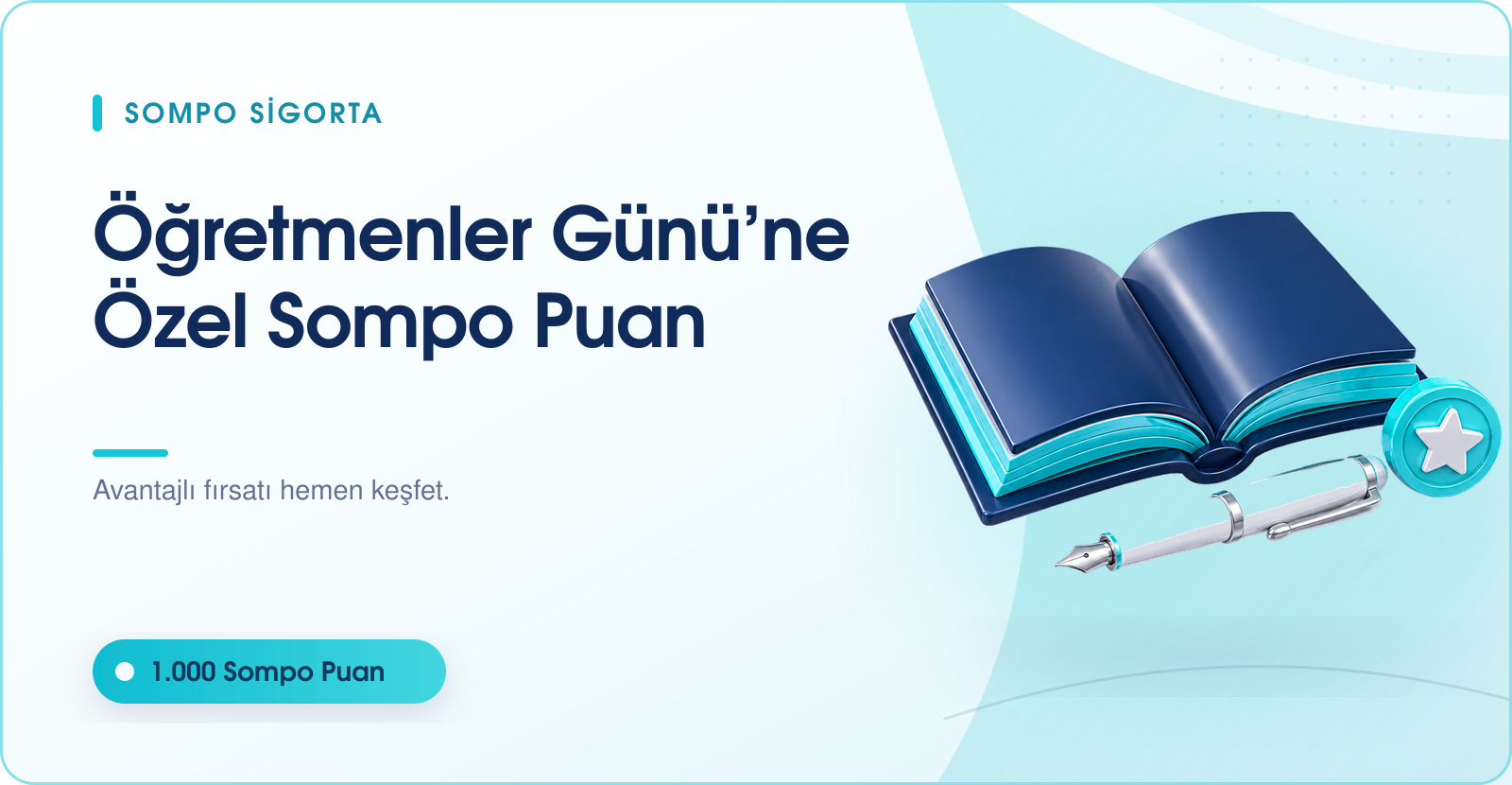 Sompo Sigorta'dan Öğretmenler Gününe Özel 1000 Sompo Puan Kampanyası!!!