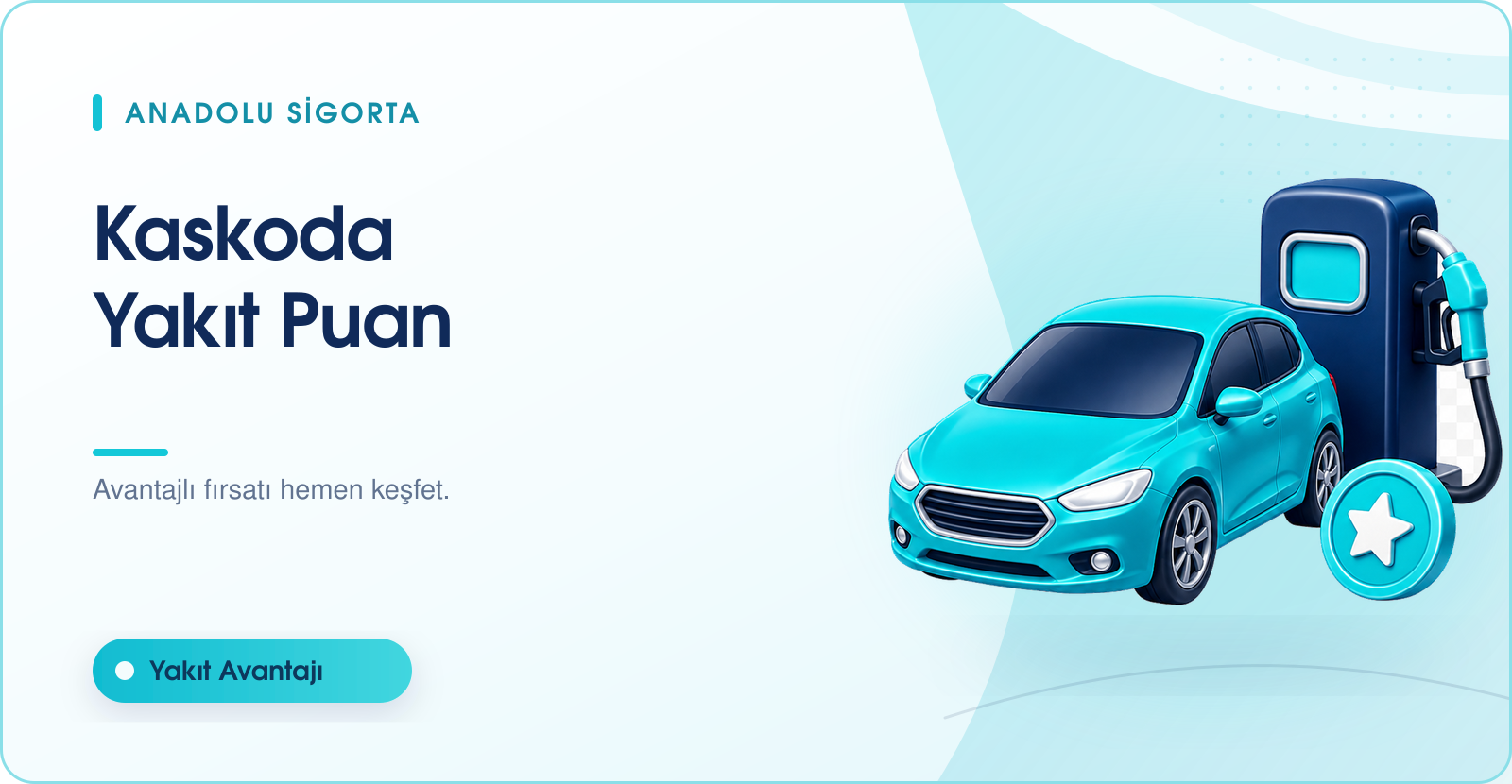 Anadolu Sigorta'da Yakıt Puan Kazandıran Kasko Kampanyası Başlıyor! 