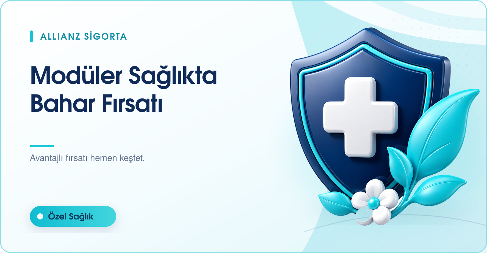 Allianz Modüler Sağlık(ÖZEL SAĞLIK) Sigortası’nda Bahar Kampanyası! 