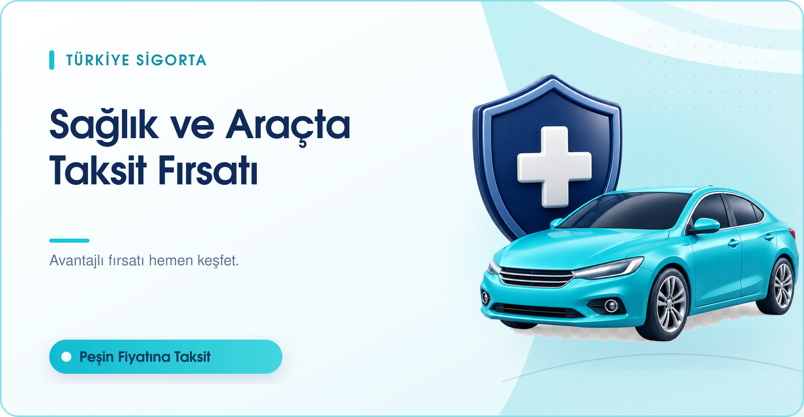 Türkiye Sigorta’dan Sağlık ve Araç Sigortalarında Peşin Fiyatına Taksit Fırsatı! 